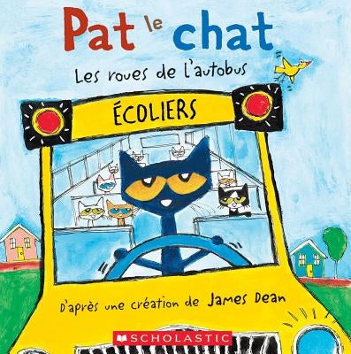 Pat Le Chat: Les Roues de l'Autobus by Dean, James