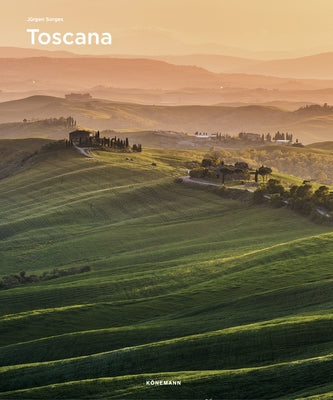 Toscana by Sorges, J&#252;rgen