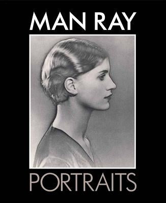 Man Ray Portraits by Pepper, Terence