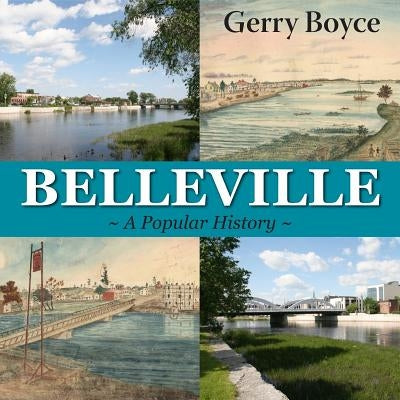 Belleville: A Popular History by Boyce, Gerry