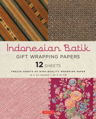 Indonesian Batik Gift Wrapping Papers - 12 Sheets: 18 X 24 Inch (45 X 61 CM) Wrapping Paper by Periplus Editors