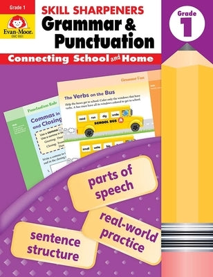 Skill Sharpeners: Grammar & Punctuation, Grade 1 Workbook by Evan-Moor Corporation