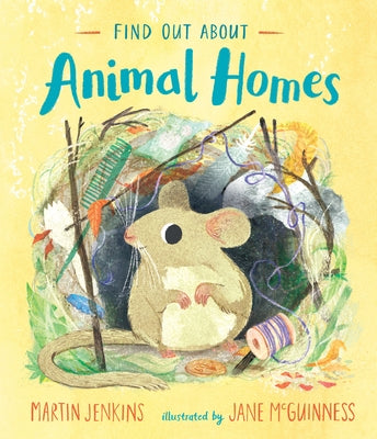 Find Out about Animal Homes by Jenkins, Martin