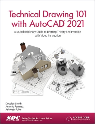 Technical Drawing 101 with AutoCAD 2021 by Fuller, Ashleigh