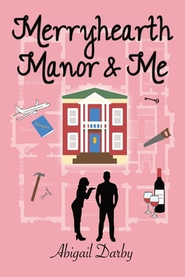 Merryhearth Manor & Me by Darby, Abigail