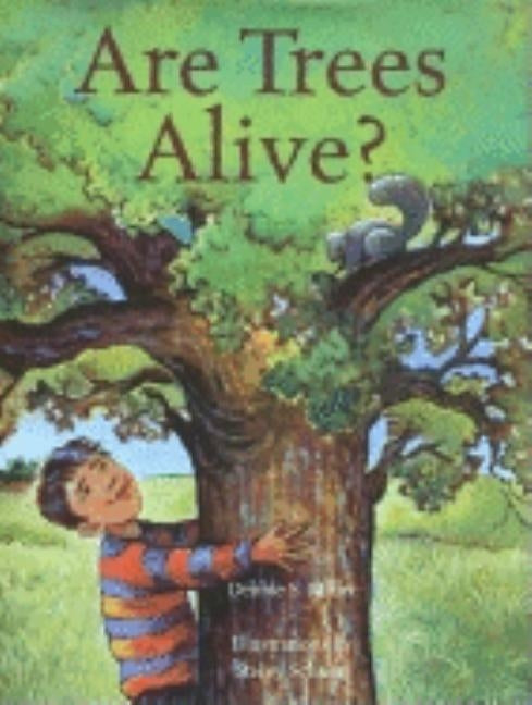 Are Trees Alive? by Miller, Debbie S.
