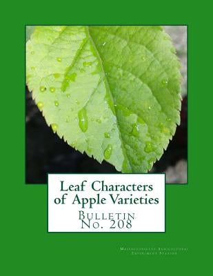 Leaf Characters of Apple Varieties: Bulletin No. 208 by Chambers, Roger