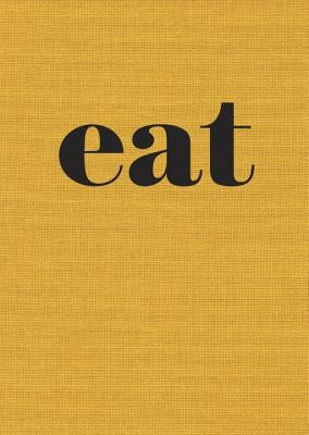 Eat: The Little Book of Fast Food [A Cookbook] by Slater, Nigel