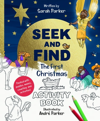 Seek and Find: The First Christmas Activity Book: Packed with Puzzles, Mazes, Counting, and Activities! by Parker, Sarah
