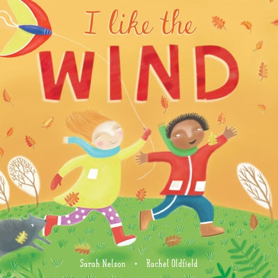 I Like the Wind by Nelson, Sarah