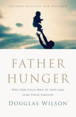 Father Hunger by Wilson, Douglas