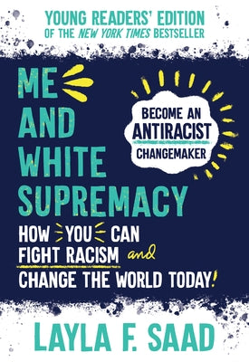 Me and White Supremacy by Saad, Layla