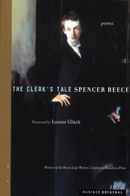 The Clerk's Tale by Reece, Spencer