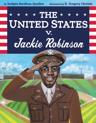 The United States V. Jackie Robinson by Bardhan-Quallen, Sudipta