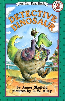 Detective Dinosaur by Skofield, James