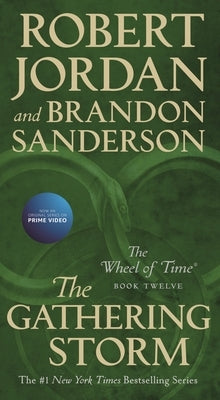 The Gathering Storm: Book Twelve of the Wheel of Time by Jordan, Robert