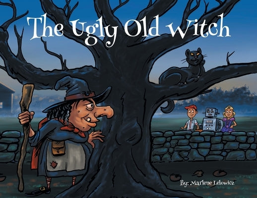 The Ugly Old Witch by Lelowicz, Marlene
