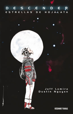 Descender 1. Estrellas de Hojalata by Lemire, Jeff