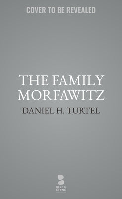 The Family Morfawitz by Turtel, Daniel H.