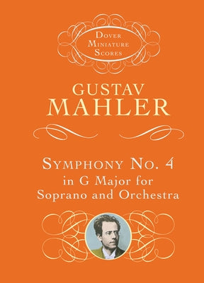 Symphony No. 4 in G Major for Soprano and Orchestra by Mahler, Gustav