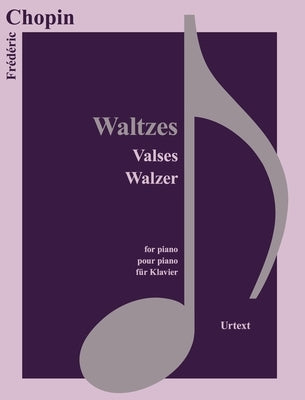 Valses by Chopin, Fr&#233;d&#233;ric