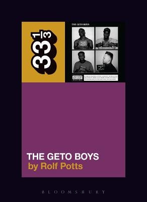 Geto Boys' the Geto Boys by Potts, Rolf