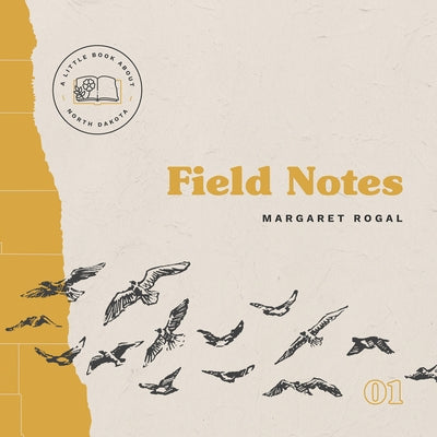 Field Notes by Rogal, Margaret