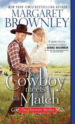 The Cowboy Meets His Match by Brownley, Margaret