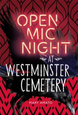 Open MIC Night at Westminster Cemetery by Amato, Mary