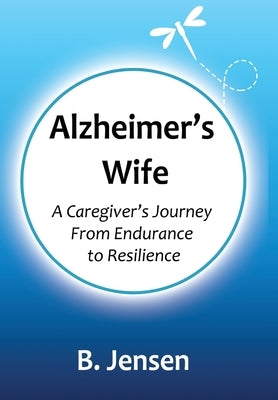 Alzheimer's Wife by Jensen, B.