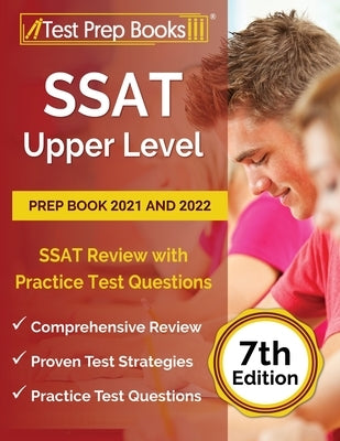 SSAT Upper Level Prep Book 2021 and 2022: SSAT Review with Practice Test Questions [7th Edition] by Rueda, Joshua