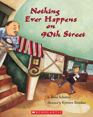 Nothing Ever Happens on 90th Street by Schotter, Roni