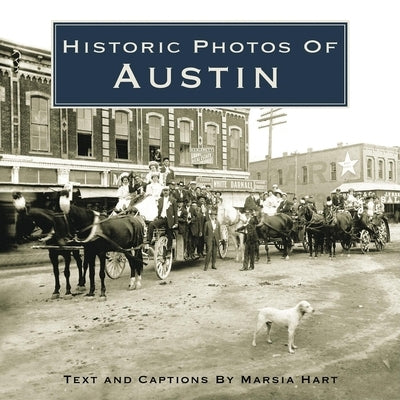 Historic Photos of Austin by Reese, Marsia Hart