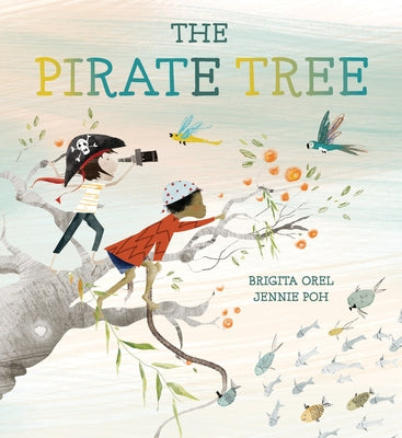 The Pirate Tree by Orel, Brigita