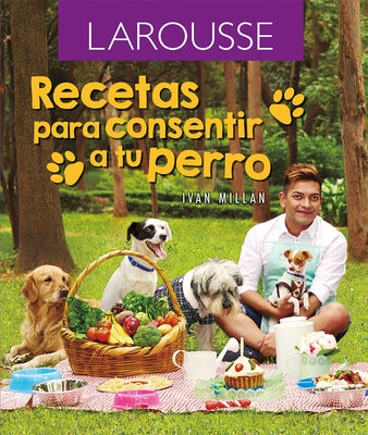 Recetas Para Consentir a Tu Perro by Mill&#225;n, Iv&#225;n