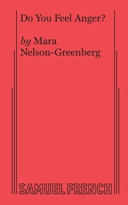 Do You Feel Anger? by Nelson-Greenberg, Mara