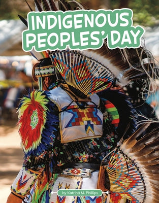 Indigenous Peoples' Day by Phillips, Katrina M.