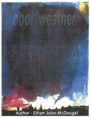 Cool Weather by McDougal, Ethan Jolon