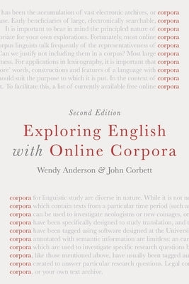 Exploring English with Online Corpora by Anderson, Wendy