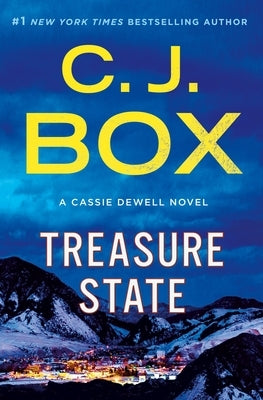 Treasure State: A Cassie Dewell Novel by Box, C. J.