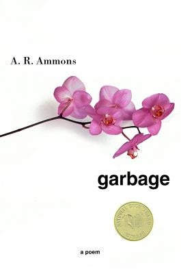 Garbage by Ammons, A. R.