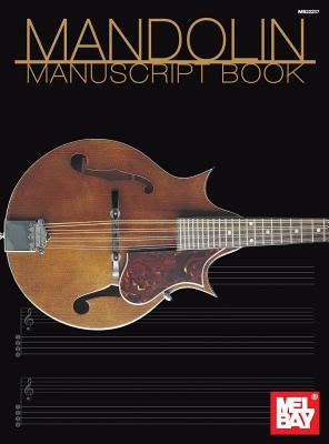 Mandolin Manuscript Book by Mel Bay Publications, Inc