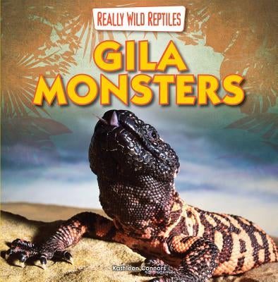 Gila Monsters by Connors, Kathleen