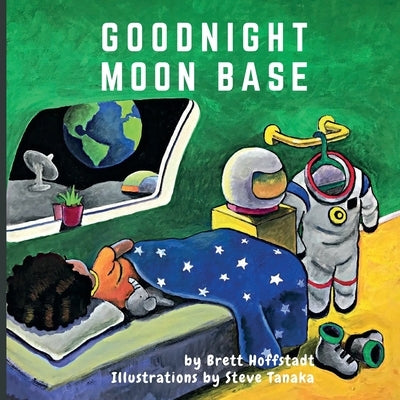 Goodnight Moon Base by Hoffstadt, Brett