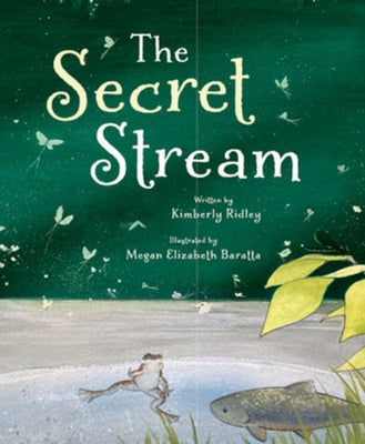 The Secret Stream by Ridley, Kimberly