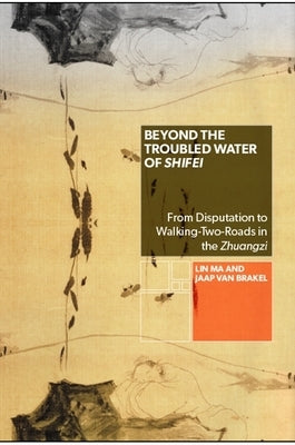 Beyond the Troubled Water of Shifei by Ma, Lin