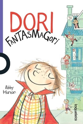 Dori Fantasmagori (1) by Hanlon, Abby