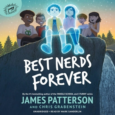 Best Nerds Forever by Patterson, James