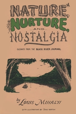 Nature, Nurture, and Nostalgia by North Country Books