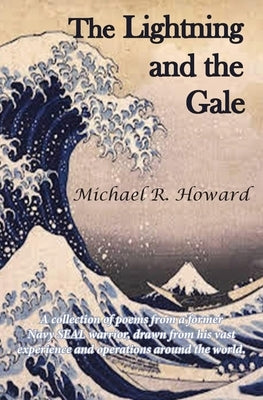 The Lightning and the Gale by Howard, Michael R.